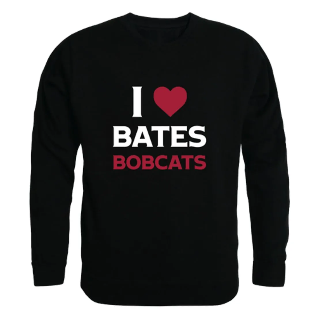 I Love Bates College Bobcats Fleece Crewneck Pullover Sweatshirt