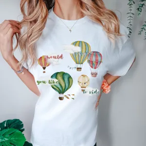 Would you like to Ride? Hot air balloon Unisex Comfort Colors® T-shirt Women's Gorgeous Colors Watercolor Balloons Tee for any Hot Air Balloon Festival!